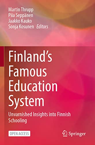 Stock image for Finland's Famous Education System: Unvarnished Insights into Finnish Schooling for sale by Ria Christie Collections