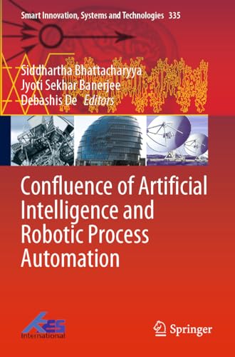 9789811982989: Confluence of Artificial Intelligence and Robotic Process Automation: 335