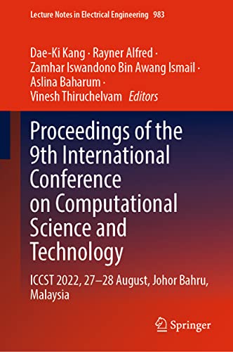 9789811984051: Proceedings of the 9th International Conference on Computational Science and Technology: Iccst 2022, 27-28 August, Johor Bahru, Malaysia: 983