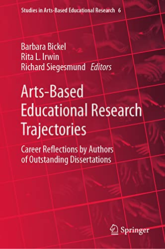 Stock image for Arts-Based Educational Research Trajectories: Career Reflections by Authors of Outstanding Dissertations for sale by ThriftBooks-Atlanta