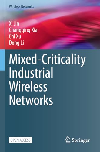 9789811989247: Mixed-Criticality Industrial Wireless Networks