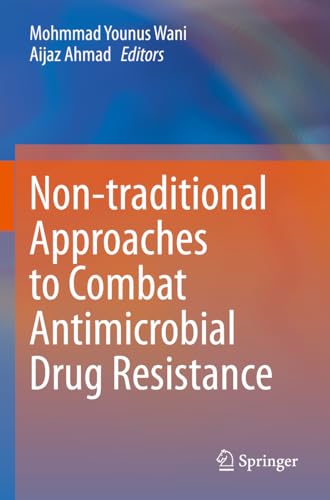 9789811991691: Non-traditional Approaches to Combat Antimicrobial Drug Resistance