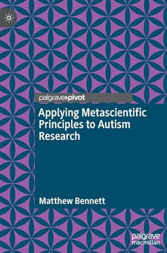 Beispielbild fr Applying Metascientific Principles to Autism Research zum Verkauf von Blackwell's