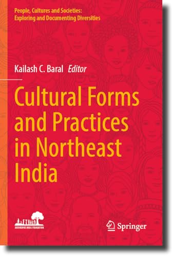 Stock image for Cultural Forms and Practices in Northeast India for sale by BuchWeltWeit Ludwig Meier e.K.