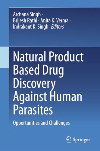 Stock image for NATURAL PRODUCT BASED DRUG DISCOVERY AGAINST HUMAN PARASITES OPPORTUNITIES AND CHALLENGES (HB 2023) for sale by Basi6 International