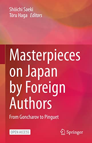 Stock image for Masterpieces on Japan by Foreign Authors: From Goncharov to Pinguet for sale by Joseph Burridge Books