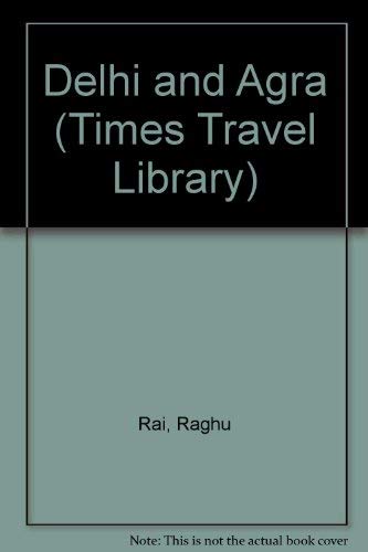 9789812040275: Delhi and Agra (Times Travel Library)