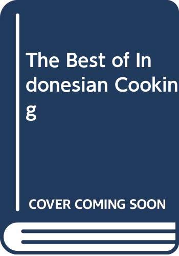 9789812040435: The Best of Indonesian Cooking