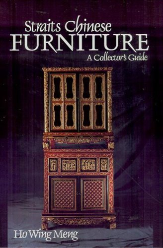 Straits Chinese Furniture : A Collector's Guide