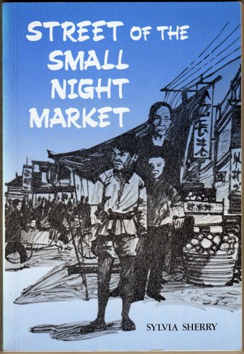 Stock image for Street of the Small Night Market for sale by Wonder Book