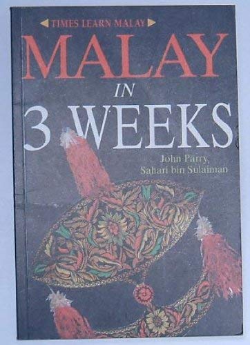Stock image for Malay in Three Weeks: Introduction to Modern Colloquial Malay for sale by HPB-Diamond