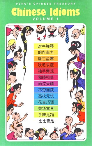 Beispielbild fr Chinese Idioms: Chinese-English Vol 1 zum Verkauf von HPB-Ruby