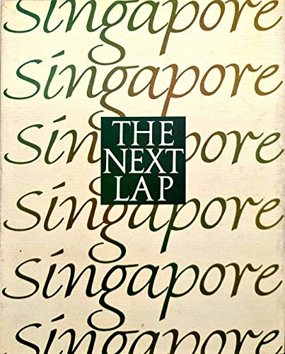 Beispielbild fr Singapore: The next lap zum Verkauf von Better World Books