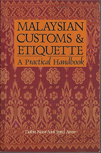 Beispielbild fr Malaysian Customs & Etiquette: A Practical Handbook zum Verkauf von WorldofBooks