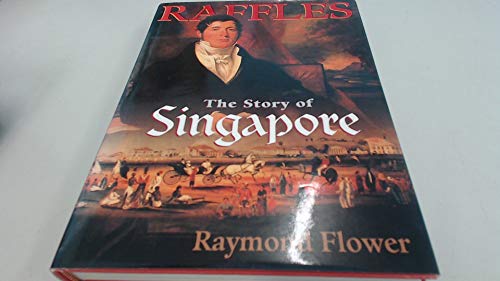 Imagen de archivo de Raffles: Story of Singapore a la venta por HPB-Diamond