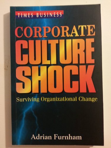 Corporate Culture Shock (9789812042729) by Adrian Furnham