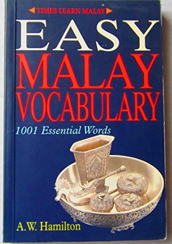Stock image for Easy Malay Vocabulary: 1001 Essential Words Covering Both Malaysia and Indonesia for sale by Reuseabook
