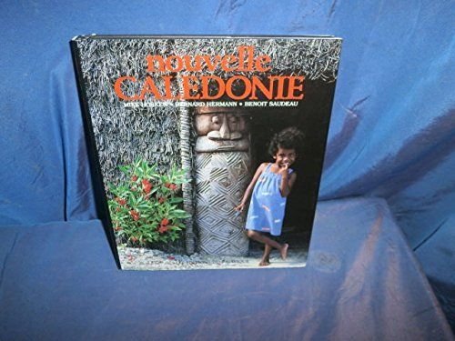 Beispielbild fr Nouvelle Cal donie [Hardcover] Hosen Mike, Hermann Bernard, Saudeau Benoit zum Verkauf von LIVREAUTRESORSAS