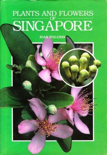 Beispielbild fr Plants and Flowers of Singapore zum Verkauf von Sarah Zaluckyj