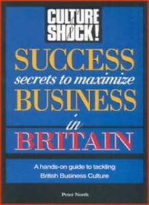 Beispielbild fr Culture Shock! Success Secrets to Maximize Business in Britain. zum Verkauf von BOOKHOME SYDNEY