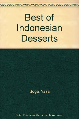 Stock image for Best of Indonesian Desserts for sale by HPB-Emerald