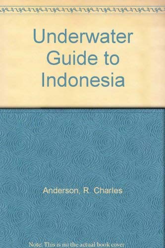9789812049957: Underwater Guide to Indonesia [Idioma Ingls]