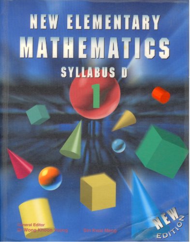 Beispielbild fr New Elementary Mathematics Syllabus D zum Verkauf von Better World Books