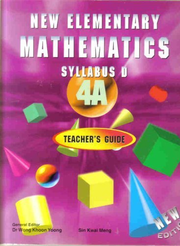 9789812084675: New Elementary Mathematics: Syllabus D, 4A Teacher's Guide