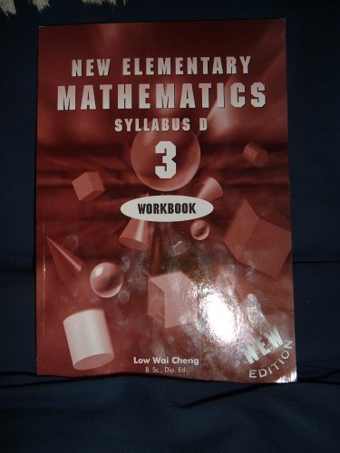 Stock image for New Elementary Mathematics Syllabus D 3 Workbook for sale by SecondSale