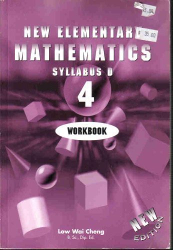 Stock image for New Elementary Mathematics Syllabus D 4 Workbook for sale by Once Upon A Time Books