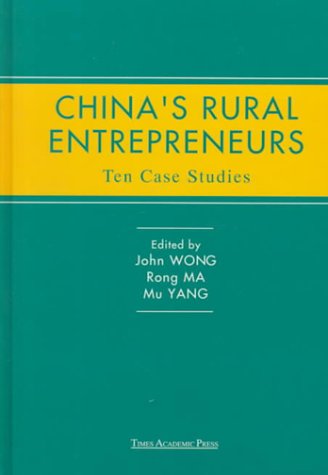 9789812100634: China's Rural Entrepreneurs: Ten Case Studies