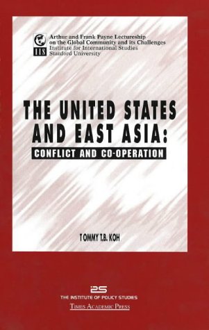 Beispielbild fr The United States and East Asia: Conflict and Co-Operation zum Verkauf von Anybook.com