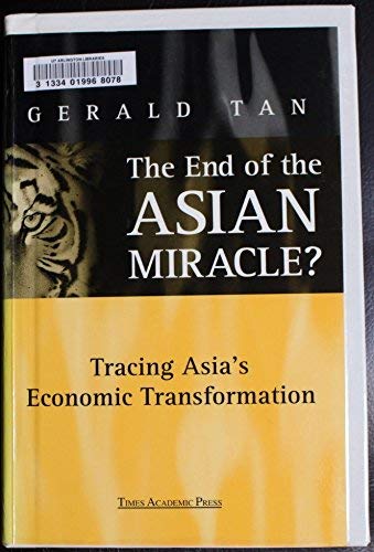 Beispielbild für The End of the Asian Miracle?: Tracing Asia's Economic Transformation: Tracing Asia'a Economic Transformation zum Verkauf von medimops