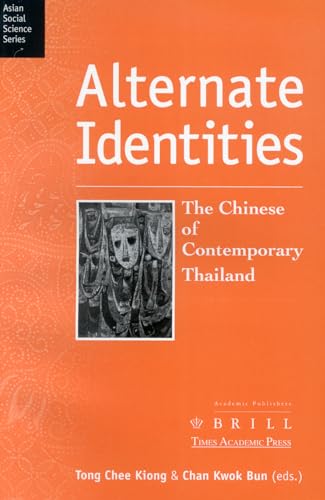 Stock image for Alternate Identities: The Chinese of Contemporary Thailand (Asian Social Science) for sale by Phatpocket Limited