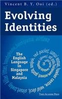 Imagen de archivo de Evolving Identities: The English Language In Singapore and Malaysia a la venta por dsmbooks