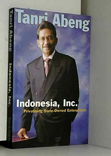 9789812101747: Indonesia Inc: Privatising State-owned Enterprises