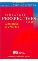 Stock image for Singapore Perspectives 2004: At the Dawn of a New Era for sale by Daedalus Books