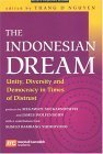 Beispielbild fr The Indonesian Dream: Unity In Diversity In Transitional Times zum Verkauf von Books From California