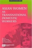 Beispielbild fr Asian Women As Transnational Domestic Workers zum Verkauf von Irish Booksellers