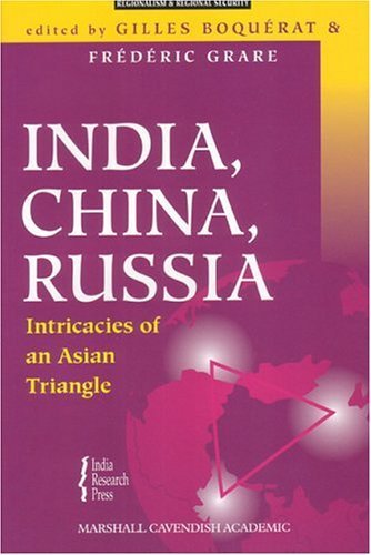 9789812104069: India, China, Russia: Intricacies Of An Asian Triangle