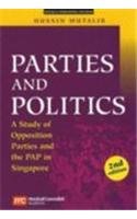 9789812104083: Parties And Politics: A Study Of Opposition Parties And The Pap In Singapore