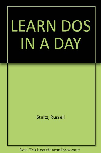 Stock image for LEARN DOS IN A DAY for sale by Stephen Dadd