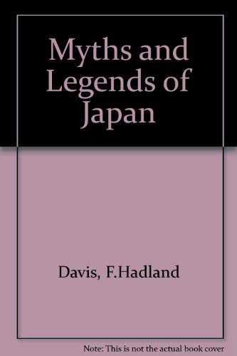 Imagen de archivo de Myths & Legends of Japan a la venta por Gil's Book Loft