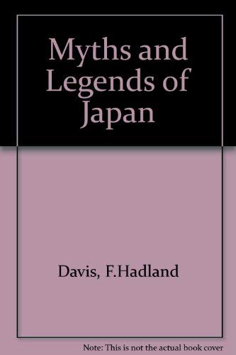 Stock image for Myths & Legends of Japan for sale by Gil's Book Loft