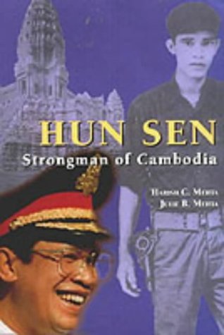 Beispielbild fr Hun Sen: Strongman of Cambodia zum Verkauf von Reuseabook