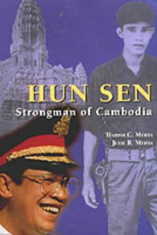 Hun Sen: Strongman of Cambodia