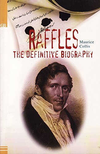 9789812180797: Raffles - the Definitive Biography