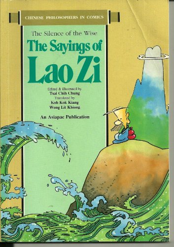Stock image for The Sayings of Lao Zi, The Silence of the Wise for sale by ThriftBooks-Dallas