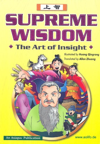 Imagen de archivo de Supreme Wisdom - The Art of Insight (32 Comic-Geschichten aus dem 1. Kapitel des chinesischen Klassikers Supreme Wisdom - englische Ausgabe) (Asiapac Comic Series) a la venta por medimops