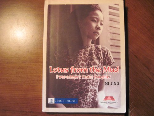 9789812292650: Lotus from the mud: I was a Majie's foster daughter